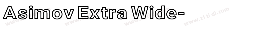 Asimov Extra Wide字体转换 Asimov Extra Wide字体转换